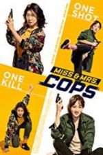 Watch Miss & Mrs. Cops Merdb