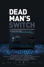 Watch Dead Man\'s Switch: A Crypto Mystery Merdb