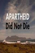 Watch Apartheid Did Not Die Merdb