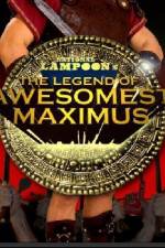 Watch The Legend of Awesomest Maximus Merdb