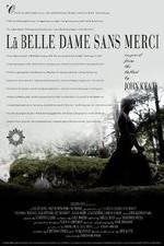Watch La belle dame sans merci Merdb