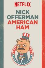Watch Nick Offerman: American Ham Merdb