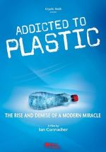 Watch Addicted to Plastic Merdb
