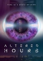 Watch Altered Hours Merdb