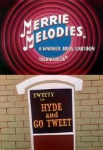 Watch Hyde and Go Tweet (Short 1960) Merdb