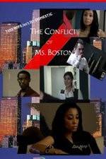 Watch The Conflict of Ms Boston Merdb