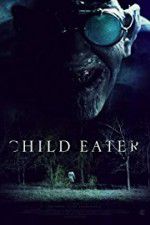 Watch Child Eater (2016 Merdb