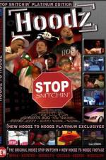Watch Hoodz DVD Stop Snitchin Merdb