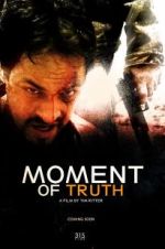 Watch Moment of Truth Merdb