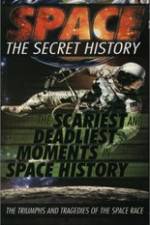 Watch Space The Secret History: The Scariest and Deadliest Moments in Space History Merdb