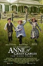 Watch L.M. Montgomery\'s Anne of Green Gables: The Good Stars Merdb