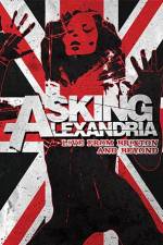 Watch Asking Alexandria: Live from Brixton and Beyond Merdb
