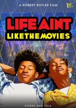 Watch Life Ain\'t Like the Movies Merdb