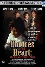 Watch Choices of the Heart: The Margaret Sanger Story Merdb
