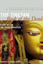 Watch The Tibetan Book of the Dead The Great Liberation Merdb