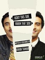 Watch Varun Thakur: Vicky This Side, Varun That Side Merdb