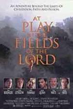 Watch At Play in the Fields of the Lord Merdb