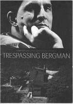 Watch Trespassing Bergman Merdb