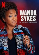 Watch Wanda Sykes: I\'m an Entertainer Merdb