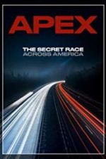 Watch APEX: The Secret Race Across America Merdb