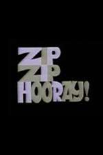 Watch Zip Zip Hooray! Merdb