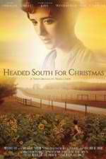 Watch Headed South for Christmas Merdb