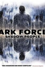 Watch Dark Forces: Shadow People Merdb