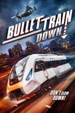 Watch Bullet Train Down Merdb