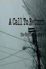 Watch A Call to Return: The Oxycontin Story Merdb