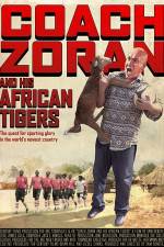 Watch Coach Zoran and His African Tigers Merdb