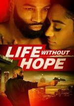 Watch Life Without Hope Merdb