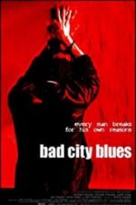 Watch Bad City Blues Merdb