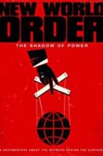 Watch New World Order: The Shadow of Power Merdb