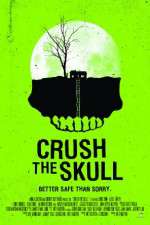 Watch Crush the Skull Merdb