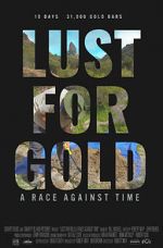 Watch Lust for Gold: A Race Against Time Merdb