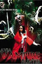 Watch Avia Vampire Hunter Merdb