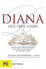Watch Diana Her True Story Merdb