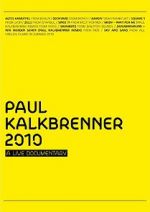 Watch Paul Kalkbrenner 2010 a Live Documentary Merdb