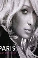 Watch Paris Hilton: Stars Are Blind Merdb