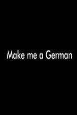 Watch Make Me a German Merdb
