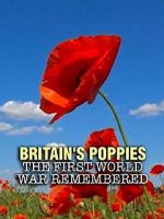 Watch Britain\'s Poppies: The First World War Remembered Merdb