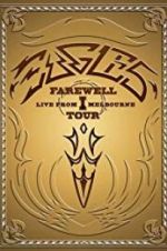 Watch Eagles: The Farewell 1 Tour - Live from Melbourne Merdb