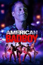 Watch American Bad Boy Merdb
