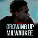 Watch Growing Up Milwaukee Merdb