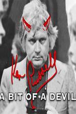 Watch Ken Russell A Bit of a Devil Merdb