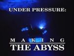 Watch Under Pressure: Making \'The Abyss\' Merdb