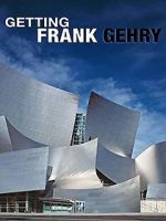 Watch Getting Frank Gehry Merdb