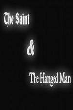 Watch The Saint & the Hanged Man Merdb