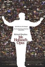 Watch Mr. Holland\'s Opus Merdb