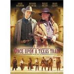 Watch Once Upon a Texas Train Merdb
